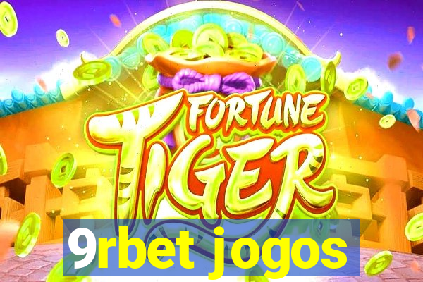 9rbet jogos